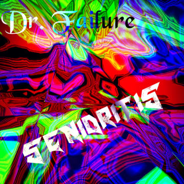 Senioritis Dr. Failure Cover.png